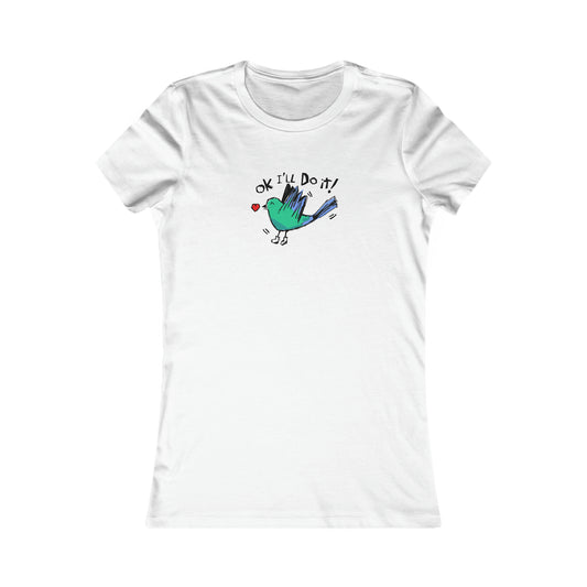 OK I'll Do It! Women's Fitted T